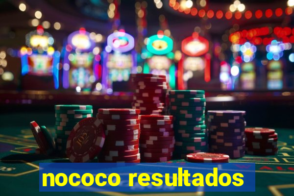 nococo resultados